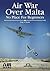 AIR WARS OVER MALTA: No Place for Beginners