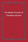The Islamic Doctrine of Christians and Jews (A Taste of Islam)