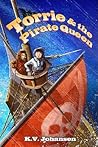 Torrie and the Pirate Queen by K.V. Johansen
