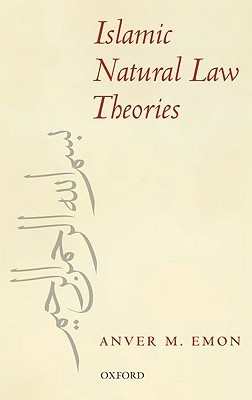 Islamic Natural Law Theories (Hardcover)