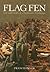 Flag Fen: Life and Death of a Prehistoric Landscape