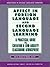 Affect in Foreign Language and Second Language Learning: A Practical Guide to Creating a Low-Anxiety Classroom Atmosphere