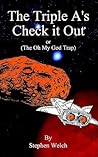 The Triple A's Check It Out: (The Oh My God Trap)