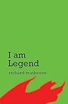 I Am Legend by Richard Matheson