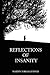 Reflections of Insanity