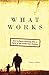 What Works: How to Raise Amazing Kids in Spite of the Foster Care System