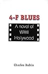 4-F Blues: A Novel of WWII Hollywood