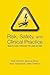 Risk, Safety and Clinical P...