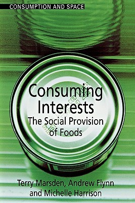 Consuming Interests (Consumption & Space Series)
