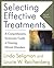 Selecting Effective Treatments: A Comprehensive, Systematic Guide to Treating Mental Disorders
