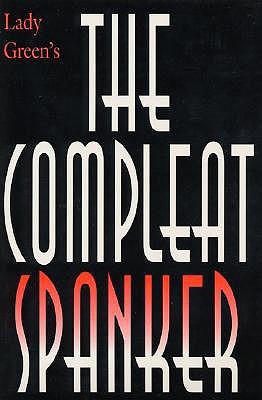 The Compleat Spanker (Paperback)