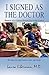 I Signed As the Doctor: Memoir of a Cancer Doctor Surviving Cancer