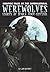 Werewolves: Stories of Deadly Shape-shifters (Graphic Tales of the Supernatural)
