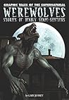 Werewolves: Stories of Deadly Shape-shifters (Graphic Tales of the Supernatural)