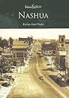 Nashua, New Hampshire (Then and Now)