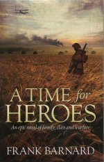 A Time for Heroes (Paperback)