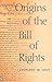 Origins of the Bill of Rights