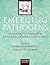 Emerging Pathogens: The Archaeology, Ecology, and Evolution of Infectious Disease