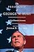 The Presidency of George W. Bush: A First Historical Assessment