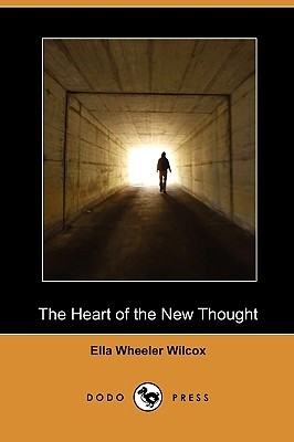 The Heart of the New Thought (Paperback)