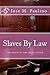 Slaves By Law: The Fraud of the legal System: Scene Four