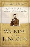 Walking with Lincoln: Spiritual Strength from America's Favorite President