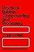 Practical Rubber Compounding and Processing by Colin W. Evans