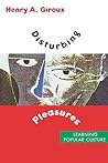 Disturbing Pleasures