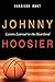 Johnny Hoosier: Lessons Learned in the Heartland