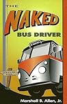The Naked Bus Driver