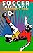 Soccer Made Simple: A Spect...