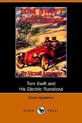 Tom Swift and His Electric Runabout, or, the Speediest Car on the Road (Tom Swift Sr, #5)