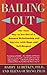 Bailing Out: The Sane Way to Get Out of a Doomed Relationship and Survive with Hope and Self-Respect