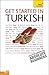 Get Started in Turkish with Two Audio CDs by Asuman Çelen Pollard