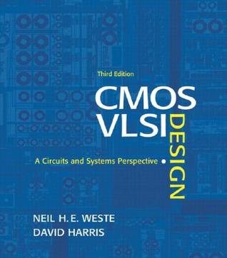 Cmos Vlsi Design A Circuits And Systems Perspective By Neil H E Weste