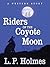 Riders of the Coyote Moon: A Western Story