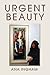 Urgent Beauty by Ana Ingham