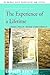 THE EXPERIENCE OF A LIFETIME by Carolyn Strauss