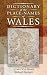 Dictionary of the Place-Names of Wales