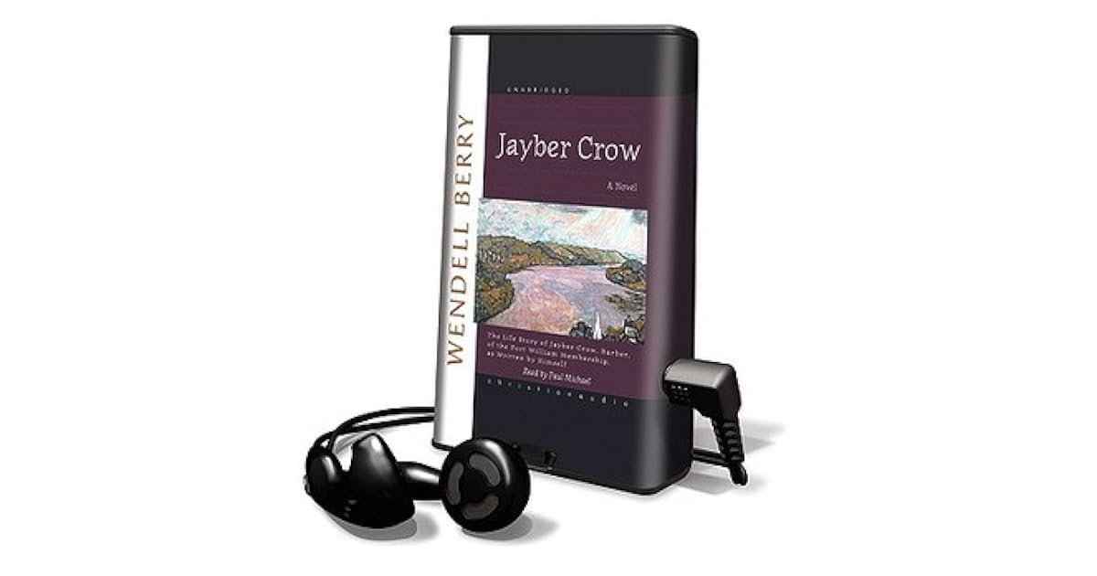 Jayber Crow by Wendell Berry