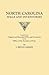 North Carolina Wills and Inventories copied from original and recorded wills and inventories in the Office of the Secretary of State