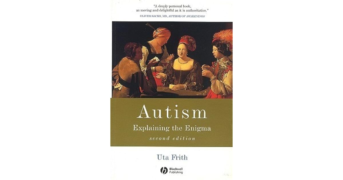 Autism: Explaining the Enigma by Uta Frith