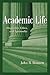 Academic Life: Hospitality, Ethics, and Spirituality