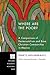 Where Are the Poor?: A Comparison of the Ecclesial Base Communities and Pentecostalism-A Case Study in Cuernavaca, Mexico (Princeton Theological Monograph)