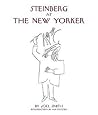 Steinberg at the New Yorker Steinberg at the New Yorker