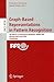 Graph-Based Representations in Pattern Recognition: 6th IAPR-TC-15 International Workshop, GbRPR 2007, Alicante, Spain, June 11-13, 2007, Proceedings (Lecture Notes in Computer Science, 4538)