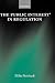 'The Public Interest' in Regulation