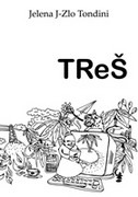 TReŠ (Paperback)