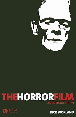 The Horror Film: An Introduction (New Approaches to Film Genre)