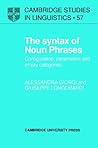 The Syntax of Noun Phrases: Configuration, Parameters and Empty Categories (Cambridge Studies in Linguistics, Series Number 57)